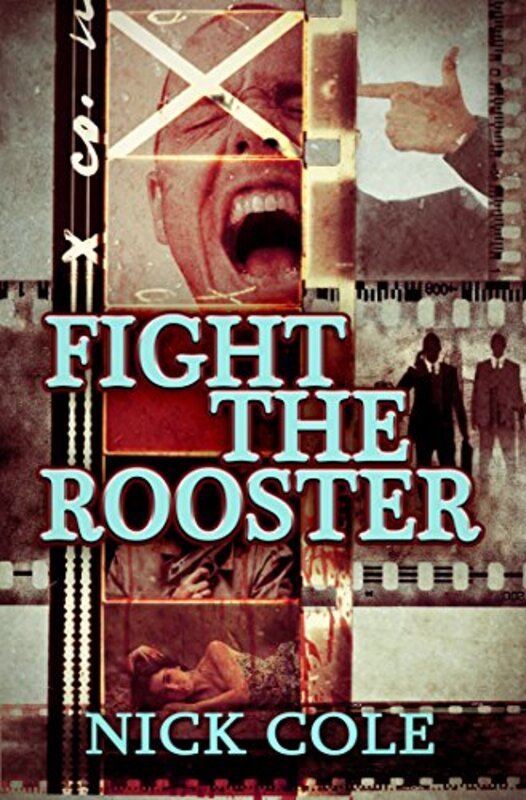 Book cover for "Fight the Rooster" by Nick Cole