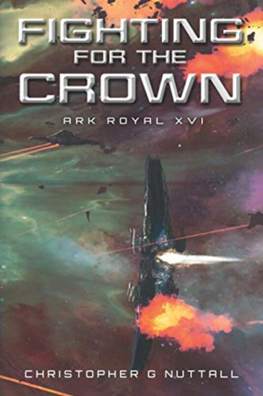 Book cover for "Fighting For The Crown" by Christopher G Nuttall