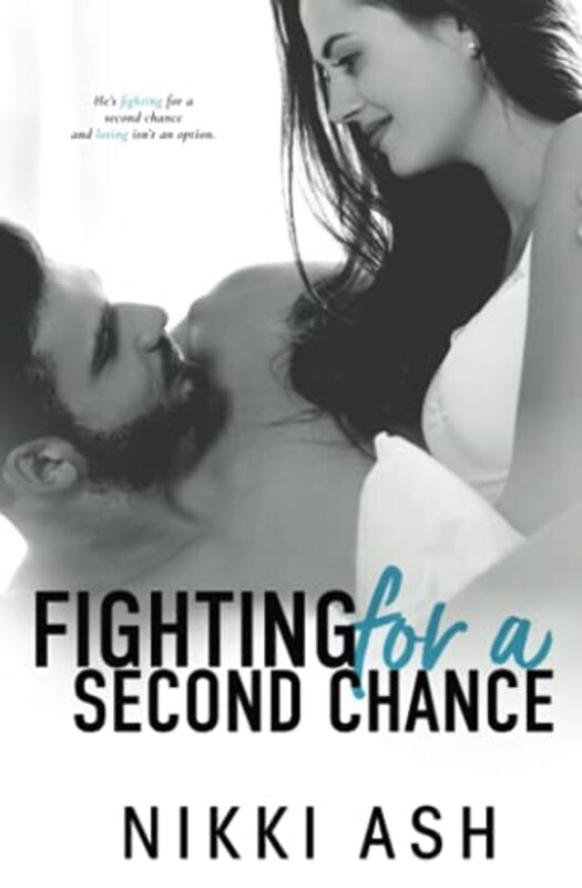 Book cover for "Fighting For a Second Chance" by Nikki Ash