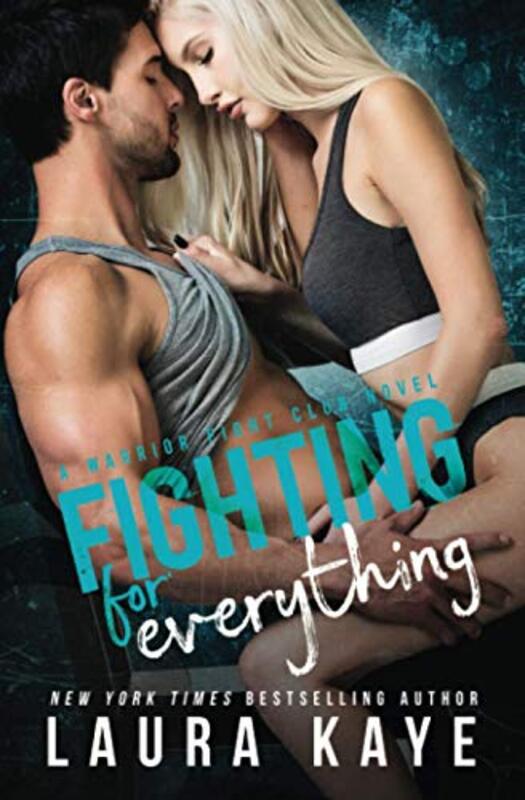 Book cover for "Fighting for Everything" by Laura Kaye