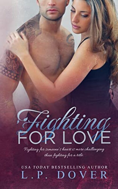 Book cover for "Fighting for Love" by LP Dover