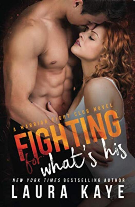 Book cover for "Fighting for What's His" by Laura Kaye