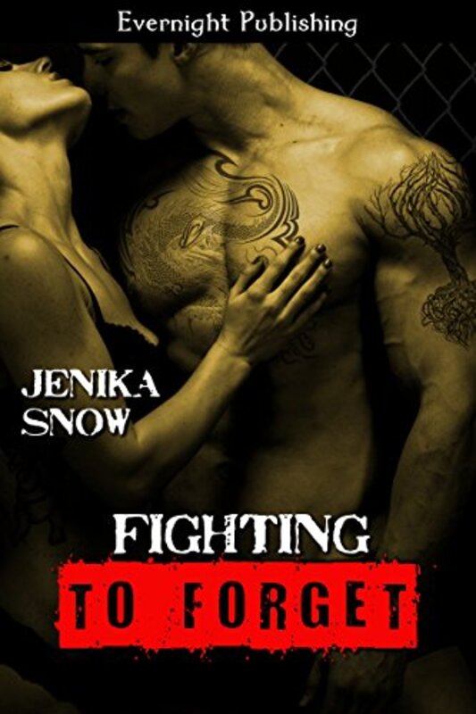 Book cover for "Fighting to Forget" by Jenika Snow