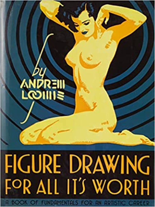 Book cover for "Figure Drawing for All It's Worth" by Andrew Loomis