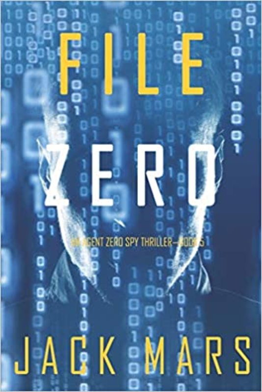 Book cover for "File Zero" by Jack Mars