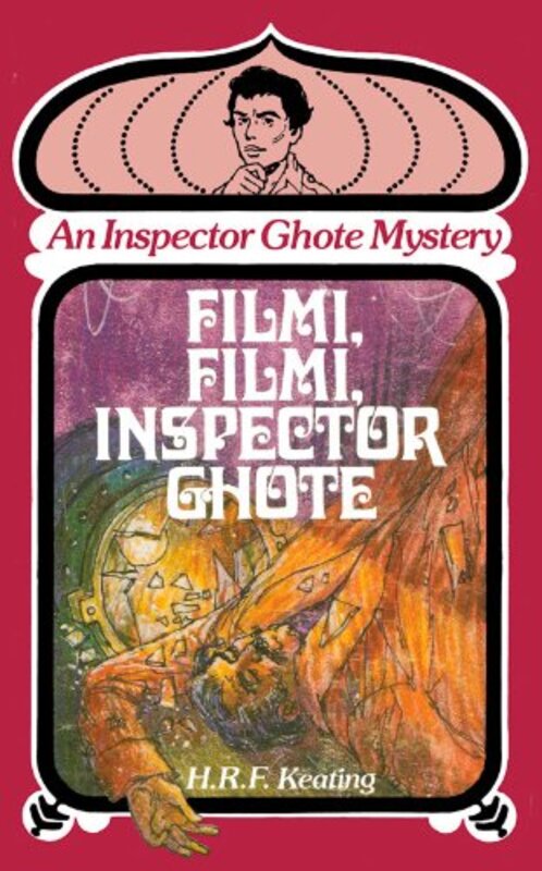 Book cover for "Filmi, Filmi, Inspector Ghote" by HRF Keating