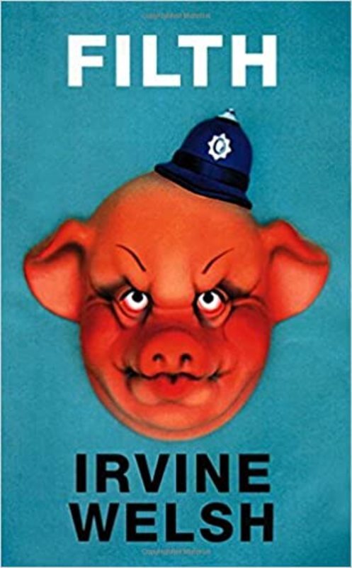 Book cover for "Filth" by Irvine Welsh