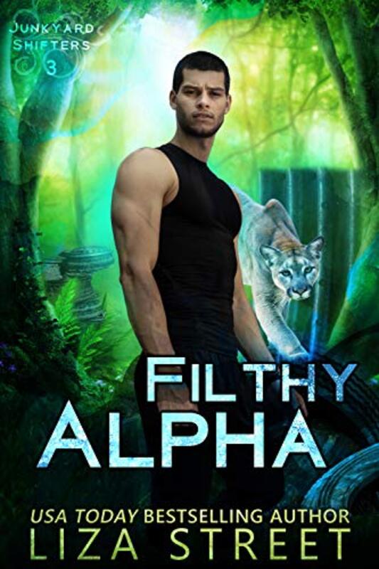 Book cover for "Filthy Alpha" by Liza Street