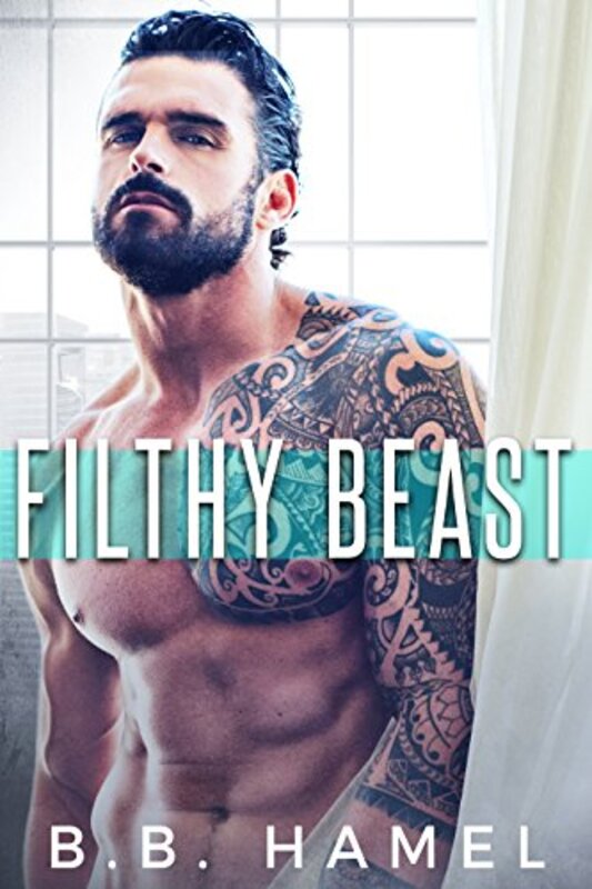 Book cover for "Filthy Beast" by BB Hamel