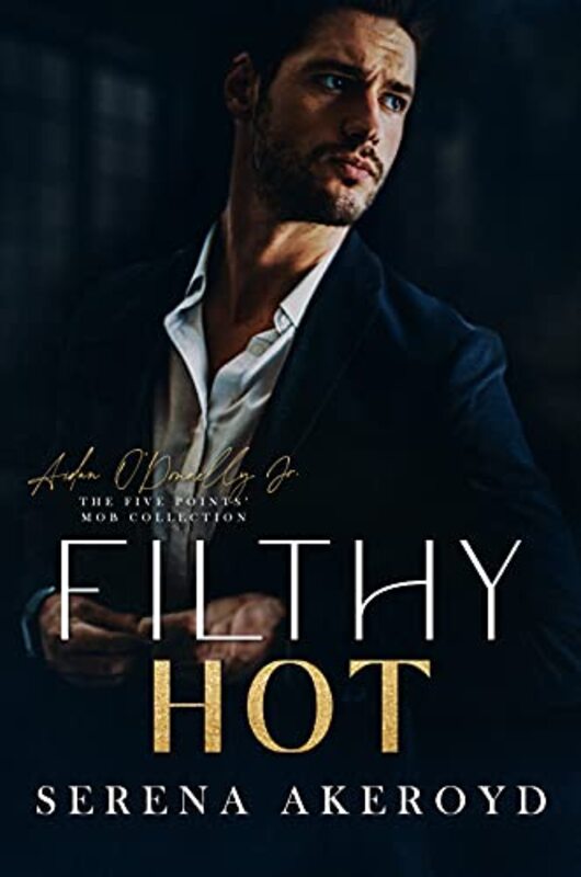 Book cover for "Filthy Hot" by Serena Akeroyd