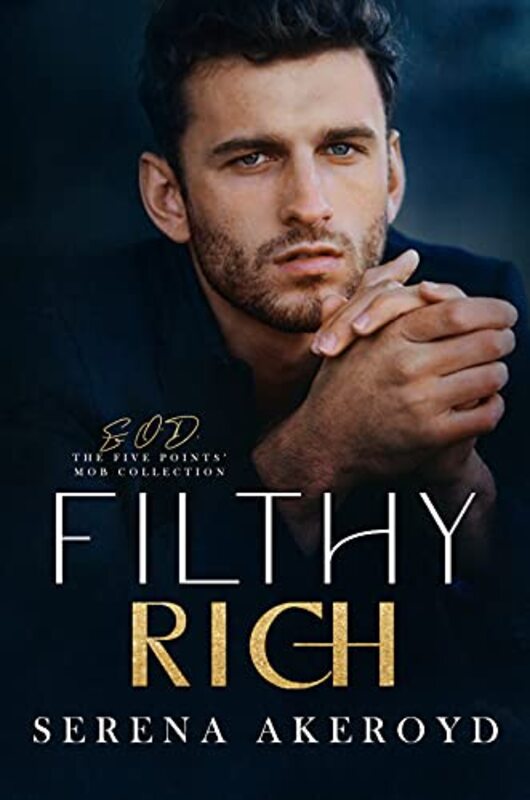 Book cover for "Filthy Rich" by Serena Akeroyd