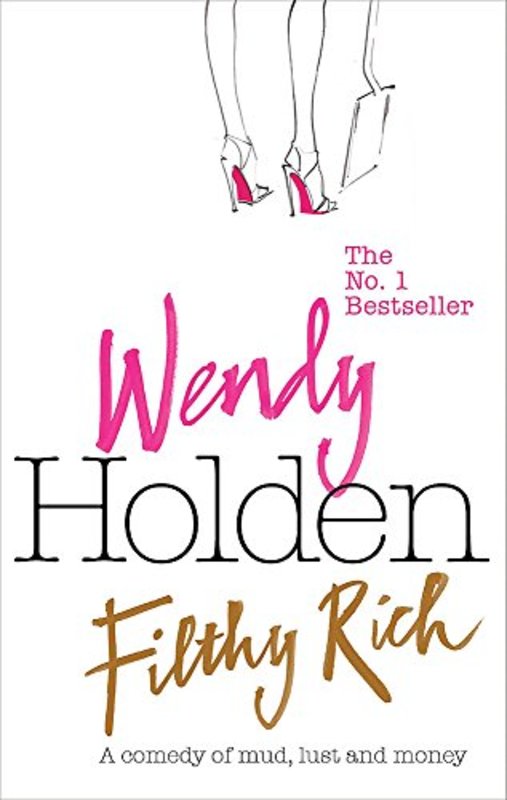Book cover for "Filthy Rich" by Wendy Holden
