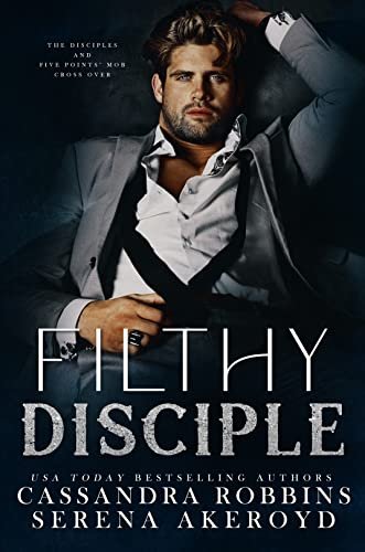 Book cover for "Filthy Disciple" by Serena Akeroyd