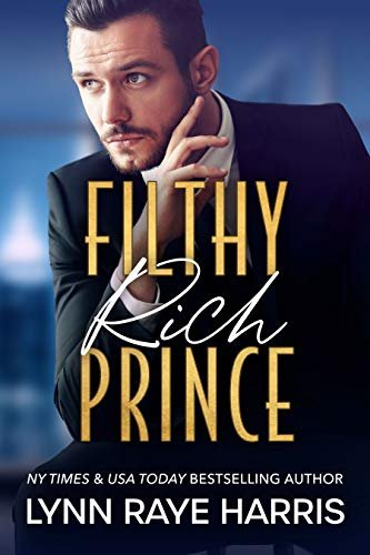 Book cover for "Filthy Rich Prince" by Lynn Raye Harris