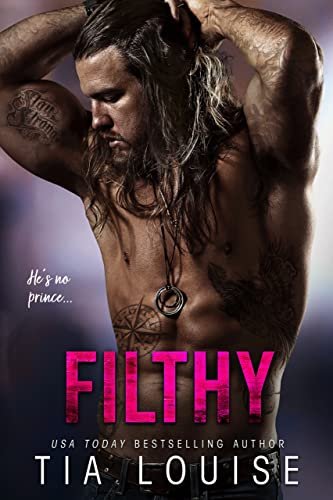 Book cover for "Filthy" by Tia Louise