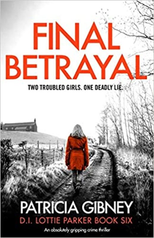 Book cover for "Final Betrayal" by Patricia Gibney