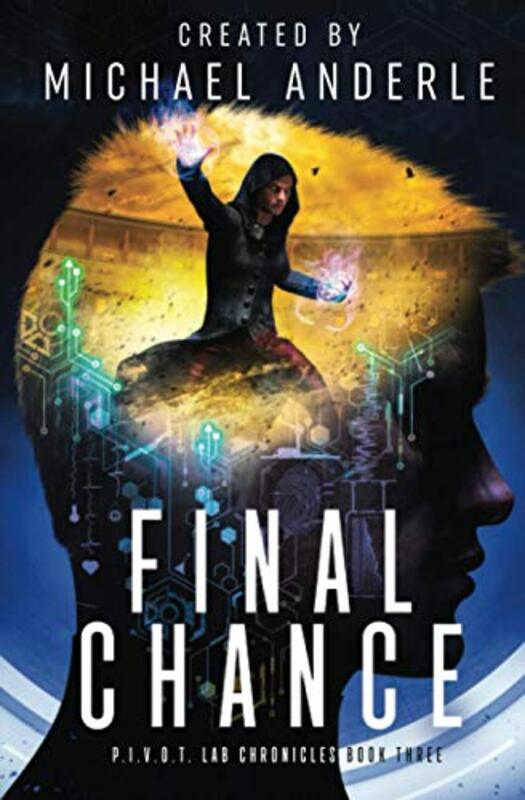 Book cover for "Final Chance" by Michael Anderle