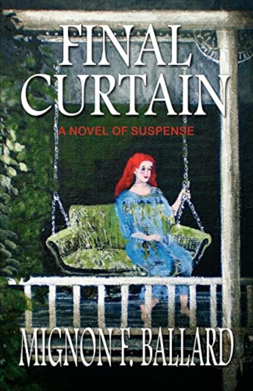 Book cover for "Final Curtain" by Mignon F Ballard