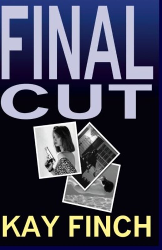 Book cover for "Final Cut" by Kay Finch