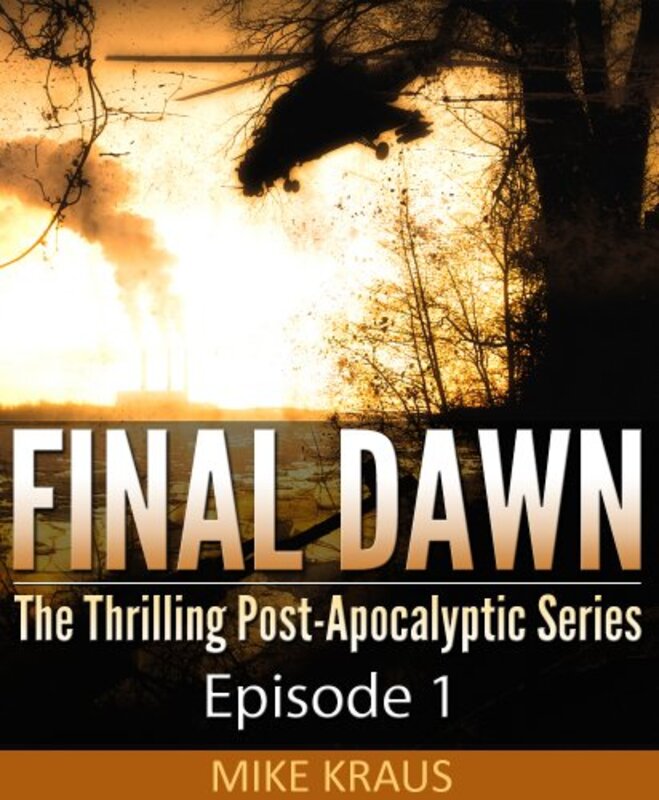 Book cover for "Final Dawn: Episode 1" by Mike Kraus