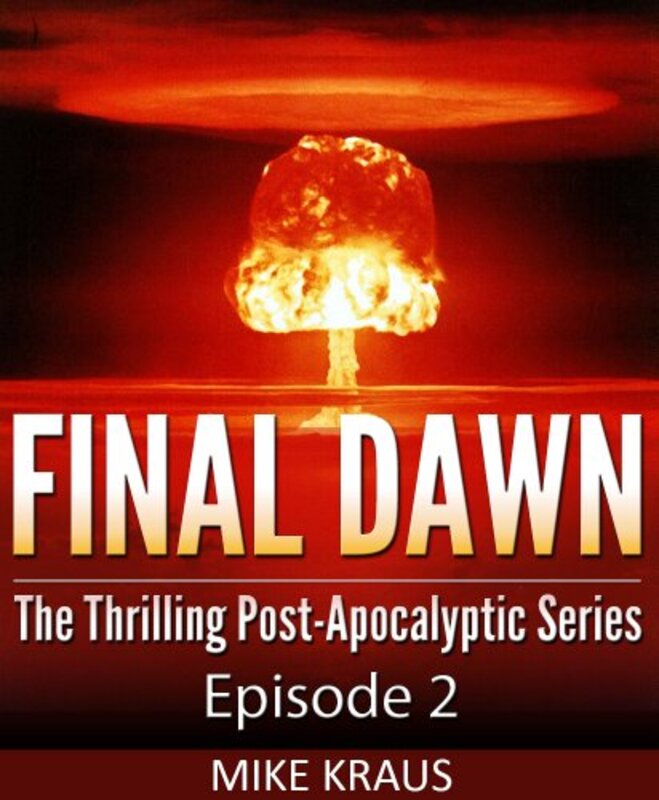 Book cover for "Final Dawn: Episode 2" by Mike Kraus