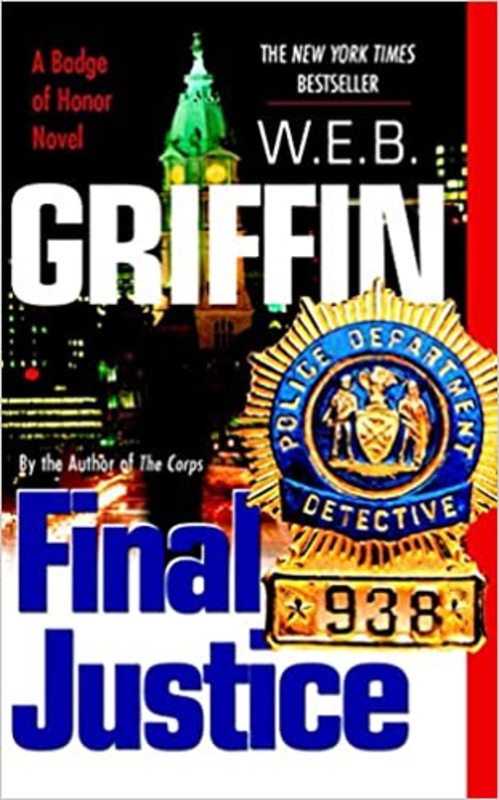 Book cover for "Final Justice" by W.E.B. Griffin