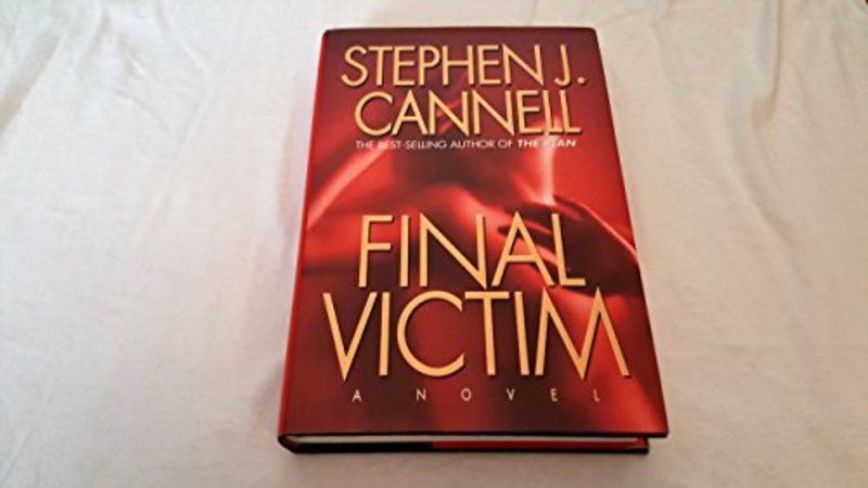 Book cover for "Final Victim" by Stephen J Cannell