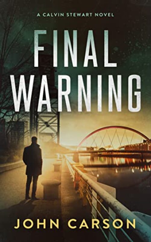 Book cover for "Final Warning" by John Carson