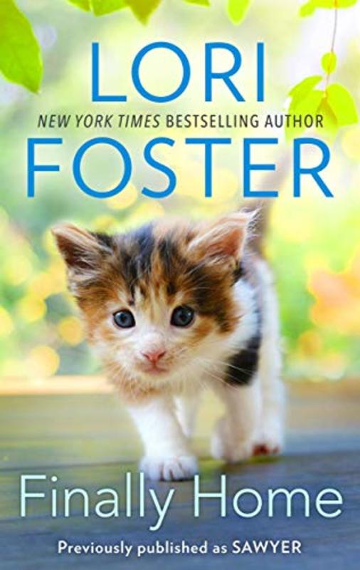 Book cover for "Sawyer / Finally Home" by Lori Foster