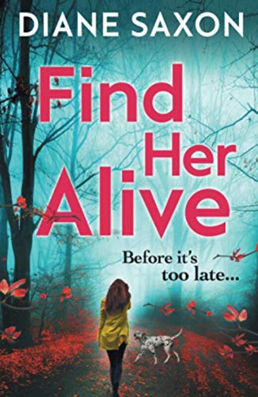 Book cover for "Find Her Alive / The Keeper" by Diane Saxon