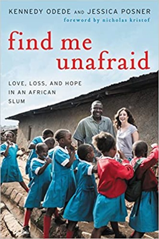 Book cover for "Find Me Unafraid" by Kennedy Odede