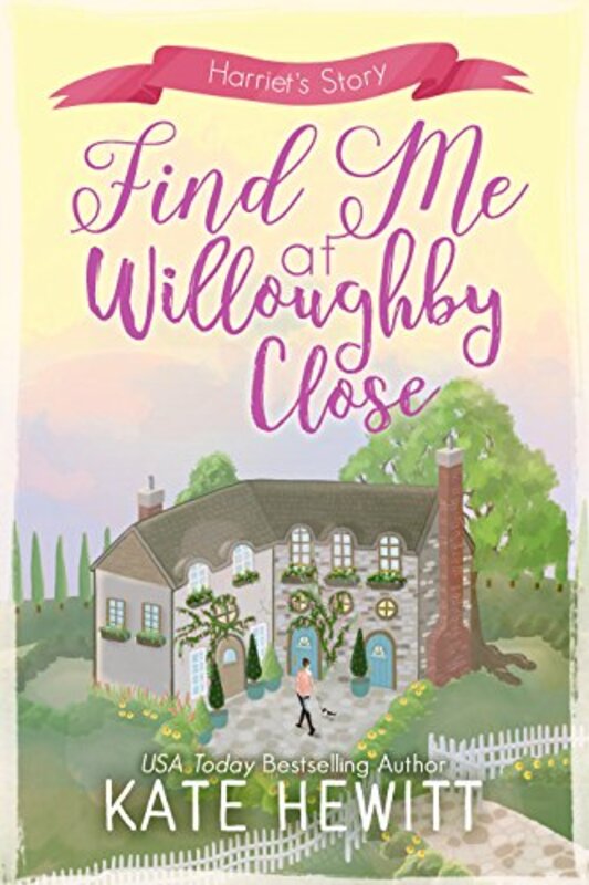 Book cover for "Find Me at Willoughby Close" by Kate Hewitt