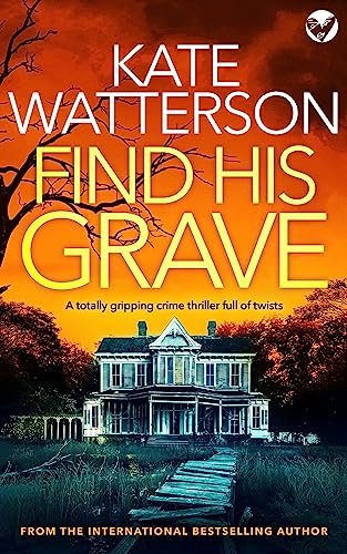 Book cover for "Find His Grave" by Kate Watterson