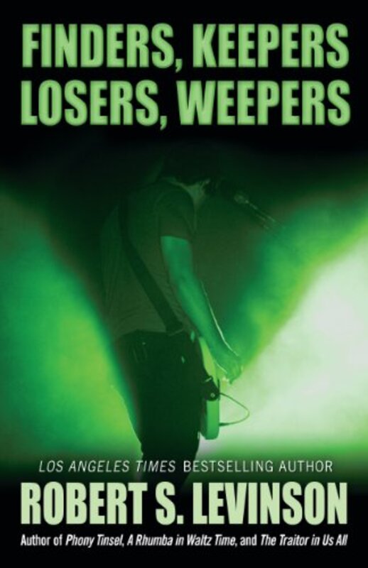 Book cover for "Finders, Keepers, Losers, Weepers" by Robert S Levinson