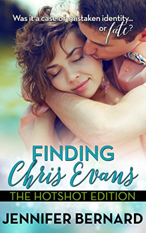 Book cover for "Finding Chris Evans: Hotshot Edition" by Jennifer Bernard