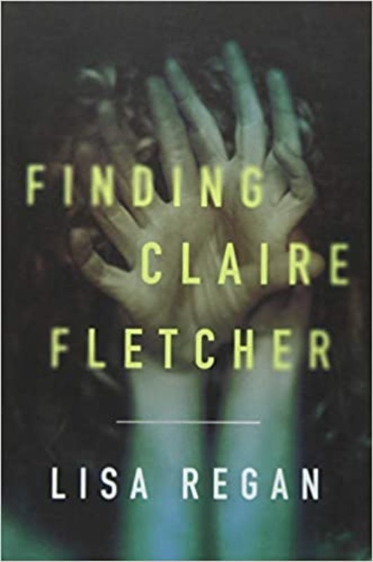 Book cover for "Finding Claire Fletcher" by Lisa Regan