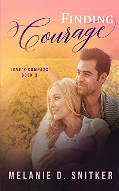 Book cover for "Finding Courage" by Melanie D Snitker