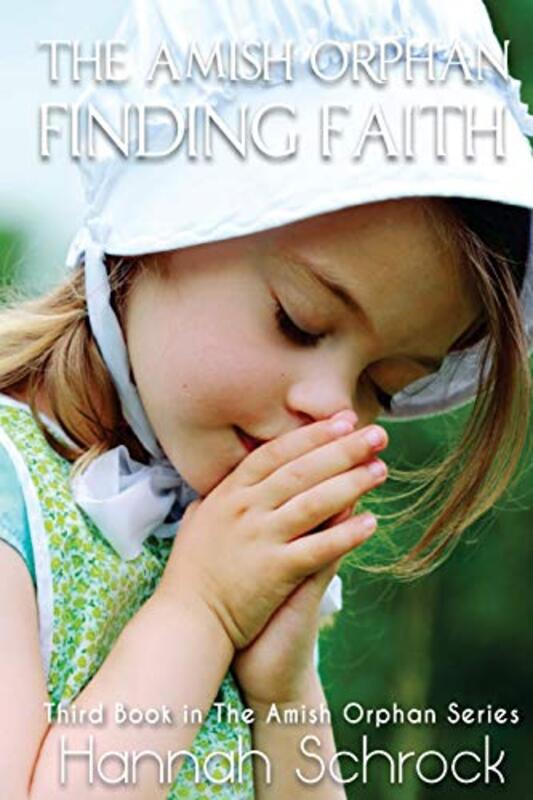 Book cover for "Finding Faith" by Hannah Schrock