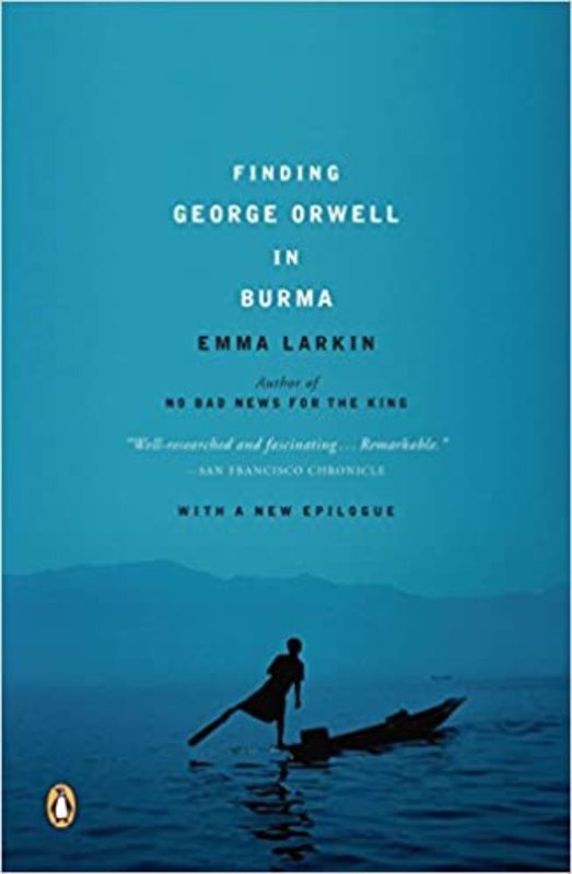 Book cover for "Finding George Orwell in Burma" by Emma Larkin