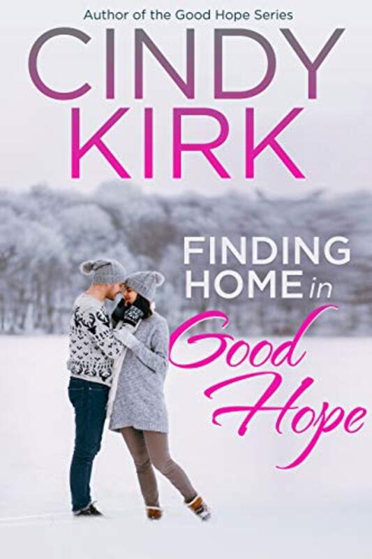 Book cover for "Finding Home in Good Hope" by Cindy Kirk
