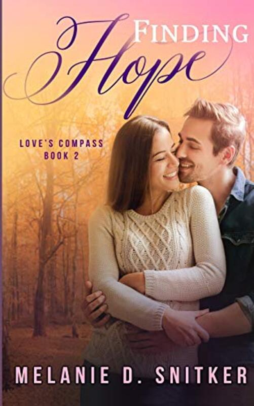 Book cover for "Finding Hope" by Melanie D Snitker