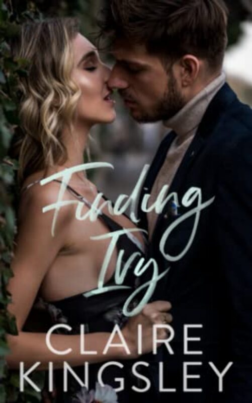 Book cover for "Finding Ivy" by Claire Kingsley