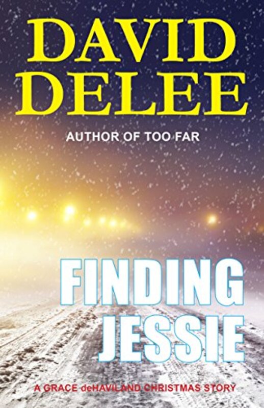 Book cover for "Finding Jessie" by David DeLee