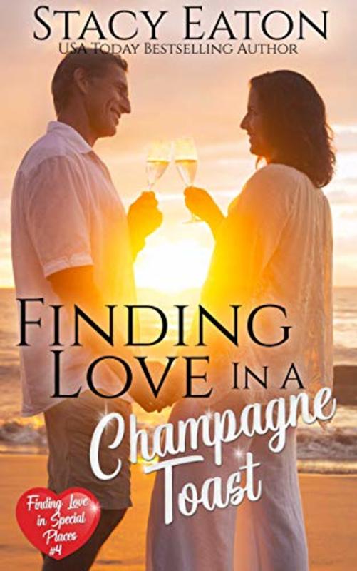 Book cover for "Finding Love with a Champagne Toast" by Stacy Eaton