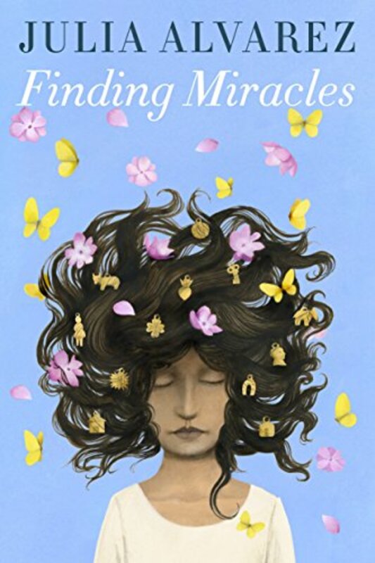 Book cover for "Finding Miracles" by Julia Alvarez