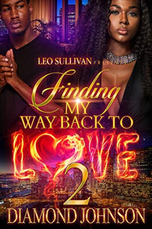 Book cover for "Finding My Way Back to Love 2" by Diamond D Johnson