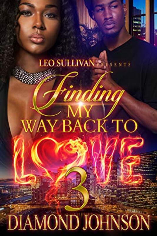 Book cover for "Finding My Way Back to Love 3" by Diamond D Johnson