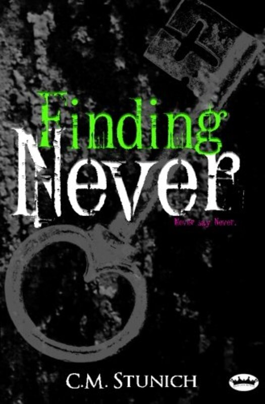 Book cover for "Finding Never" by CM Stunich