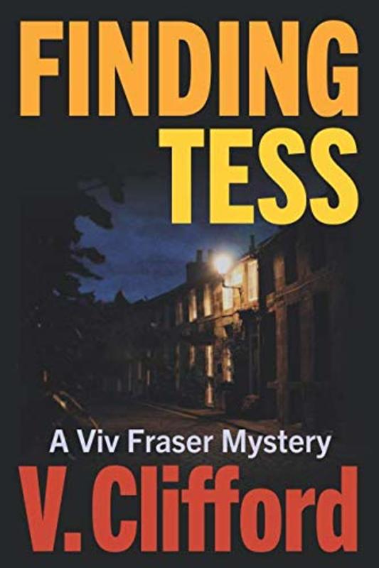 Book cover for "Finding Tess" by Vicki V Clifford