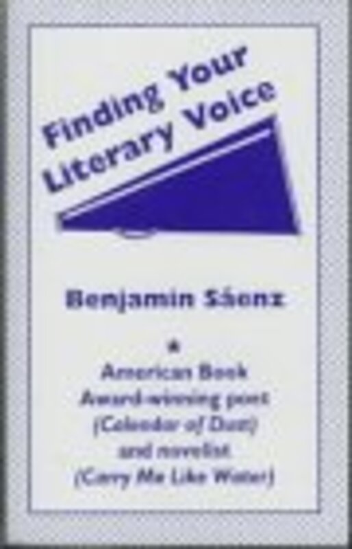 Book cover for "Finding Your Literary Voice" by Benjamin Alire Saenz